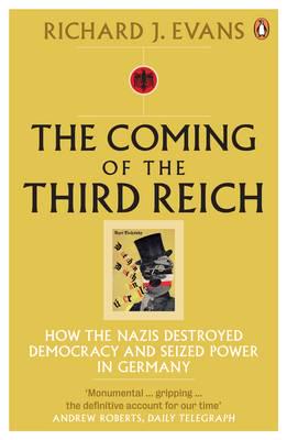 The coming of the Third Reich. 9780141009759