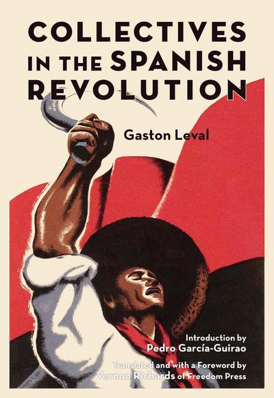 Collectives in the Spanish Revolution. 9781629634470