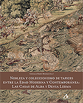 Nobleza y coleccionismo de tapices entre la Edad Moderna y Contemporánea. 9788476359594