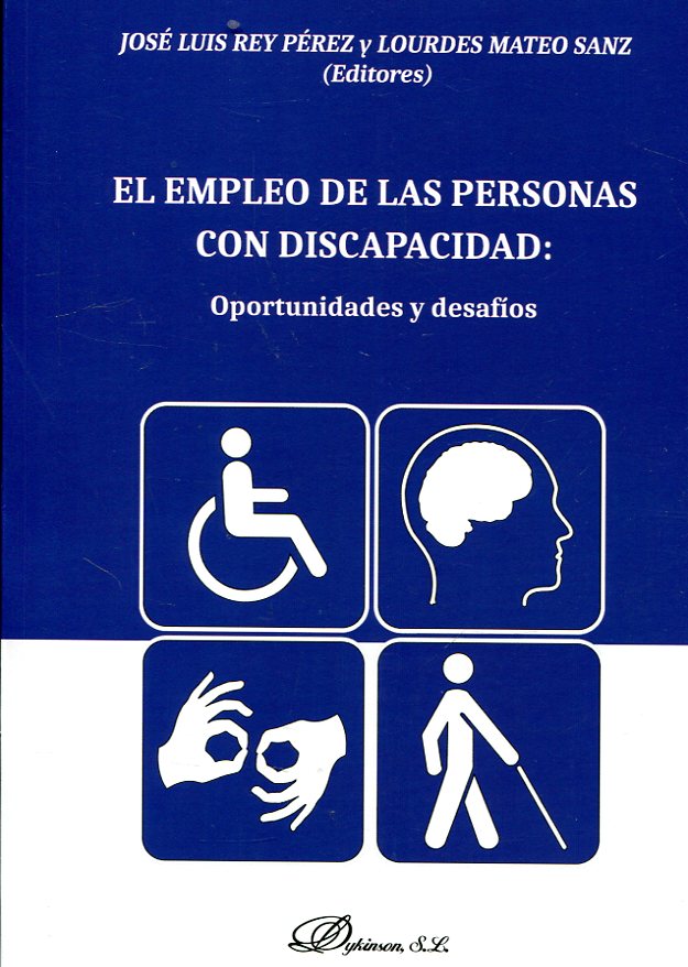 El empleo de las personas con discapacidad. 9788491487876