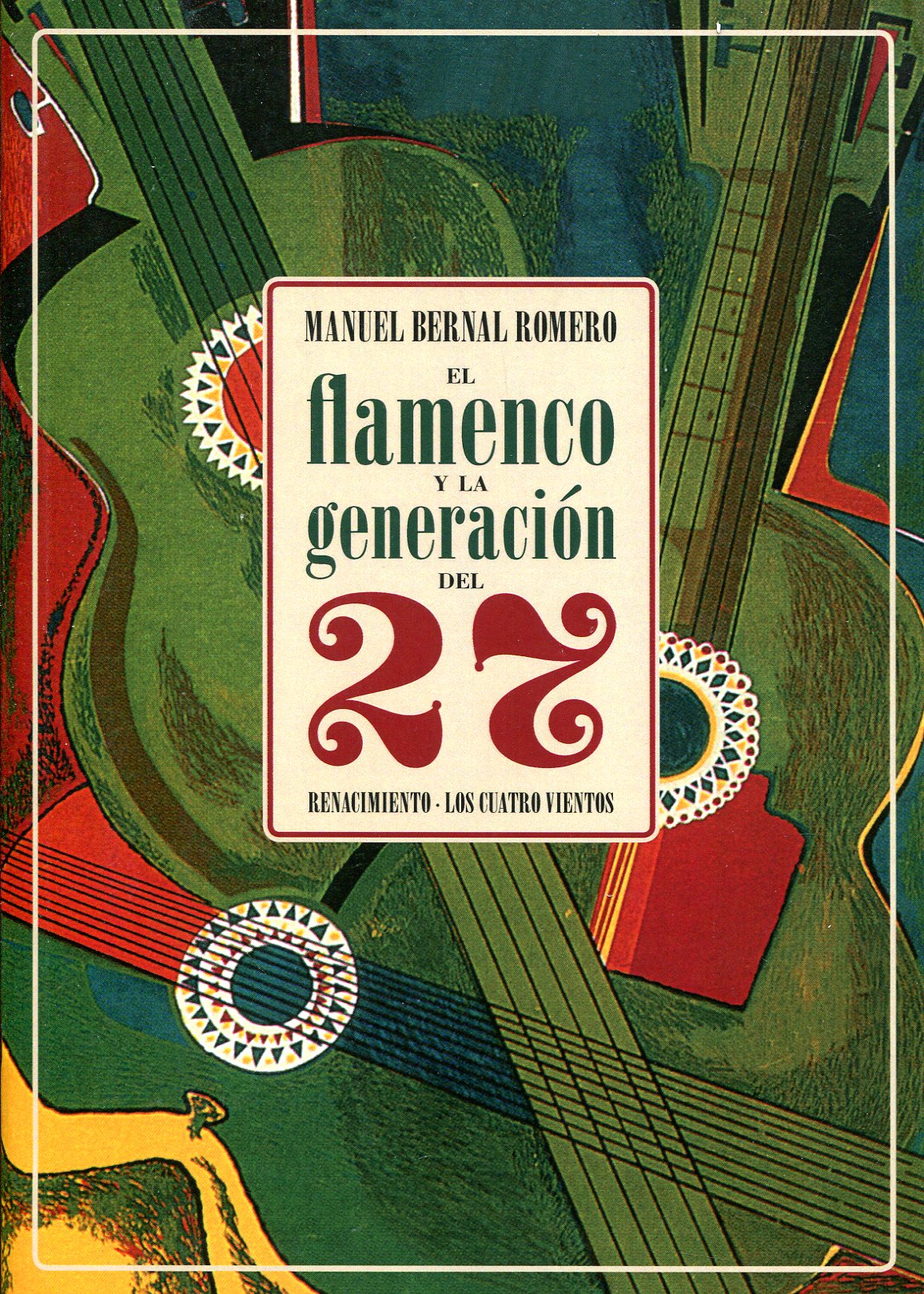 El flamenco y la Generación del 27. 9788417550004