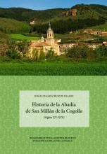 Historia de la Abadía de San Millán de la Cogolla. 9788417107468