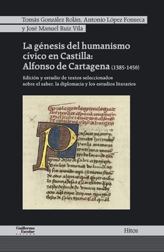 La génesis del humanismo cívico en Castilla: Alfonso de Cartagena (1385-1456). 9788417134426