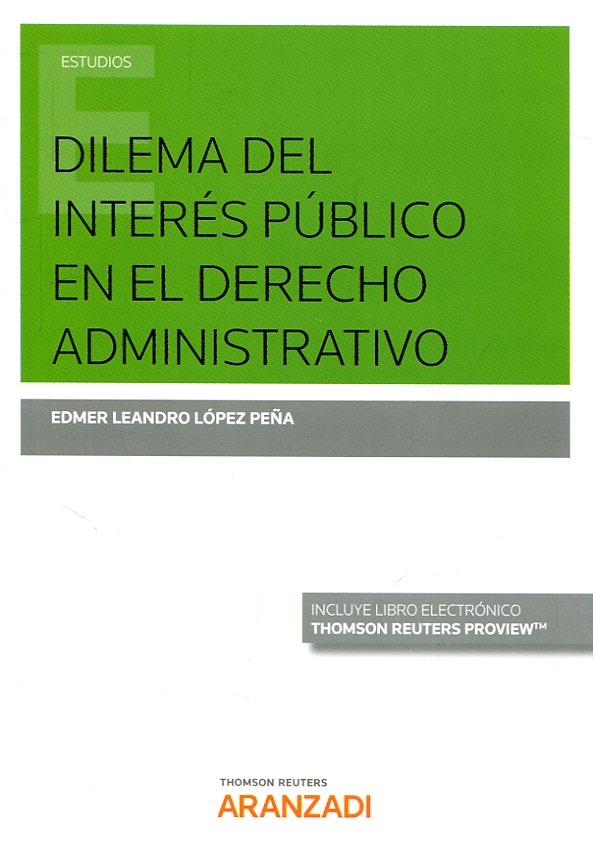 Dilema del interés público en el Derecho administrativo. 9788413090535