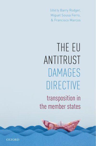 The EU antitrust damages directive. 9780198812760