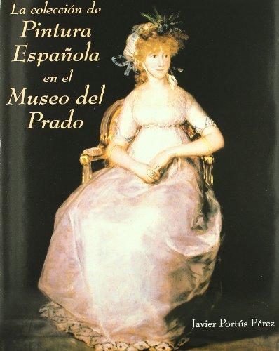 La colección de pintura española en el Museo del Prado. 9788493284350