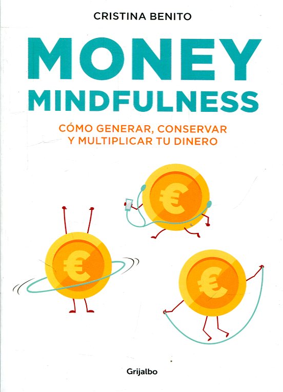 Money mindfulness. 9788417338374