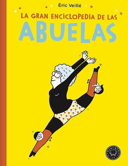 La Gran Enciclopedia de las Abuelas. 9788417552145