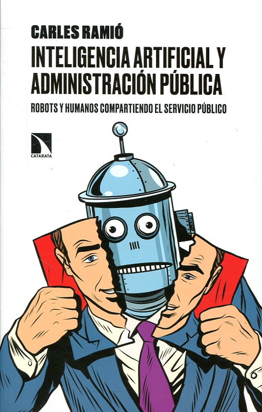 Inteligencia artificial y administración pública. 9788490975909