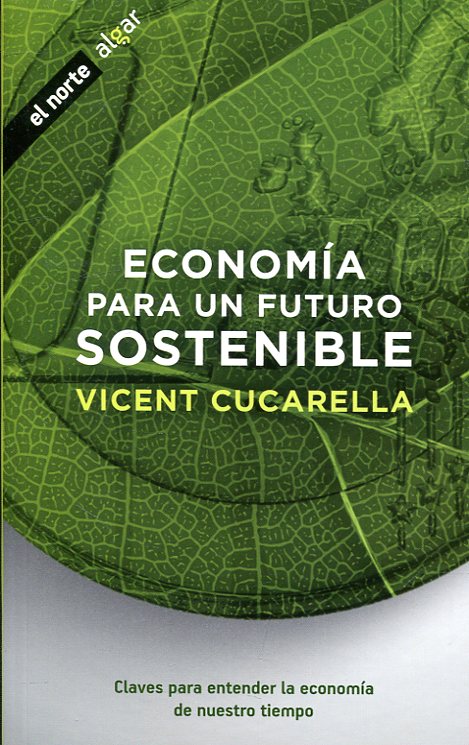 Economía para un futuro sostenible. 9788491422389