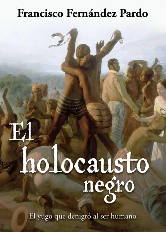 El holocausto negro. 9788494914522