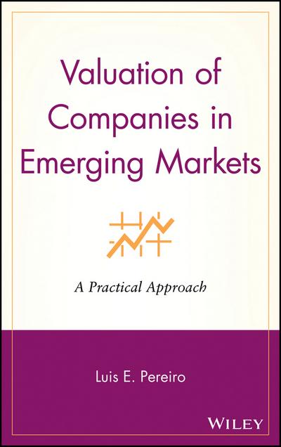 Valuation of companies in emerging markets. 9780471220787