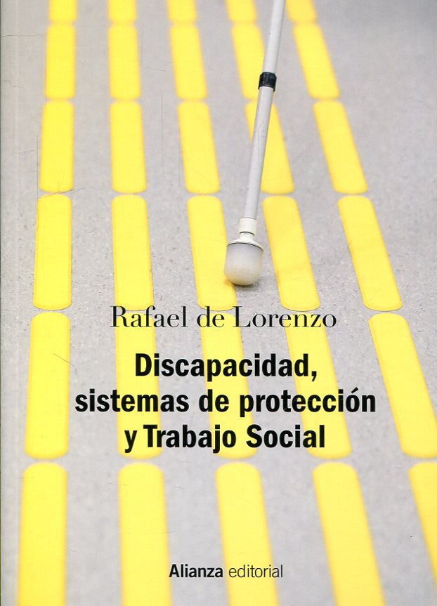 Discapacidad, sistemas de protección y trabajo social. 9788491813651