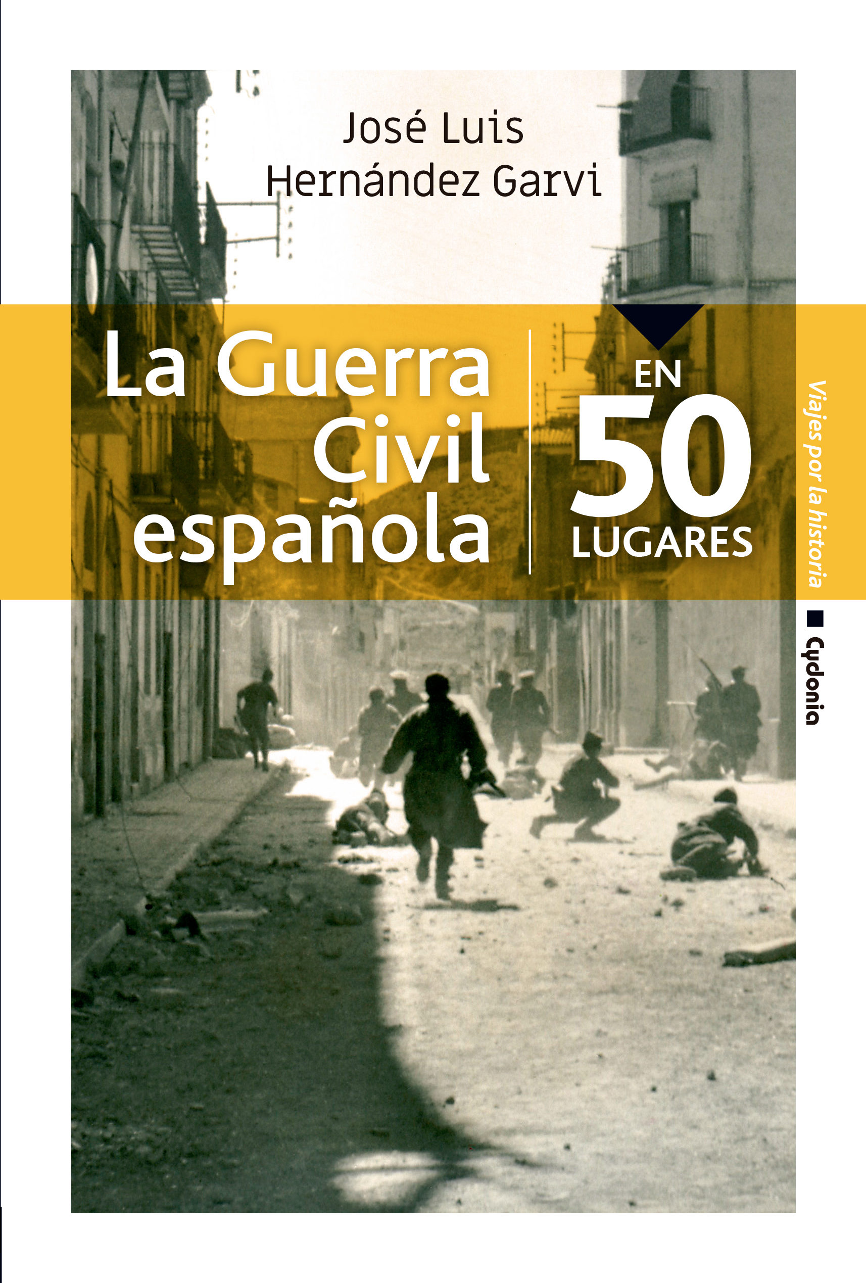 La Guerra Civil española en 50 lugares. 9788494832192
