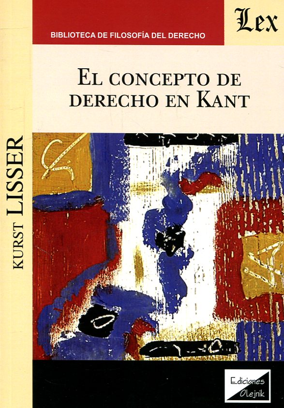 El concepto de Derecho en Kant. 9789563923537