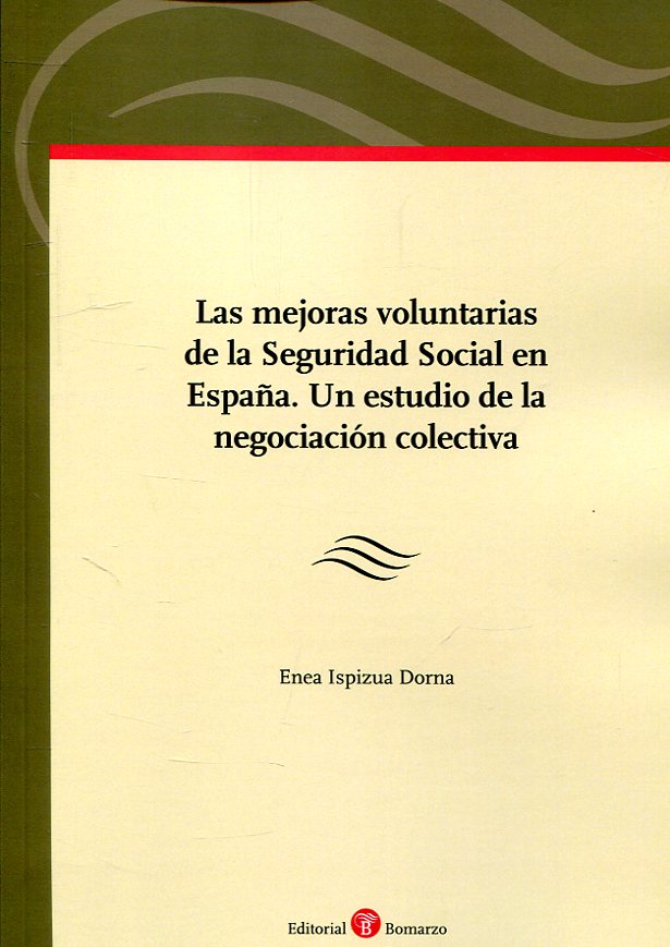 Las mejoras voluntarias de la Seguridad Social en España. 9788417310523
