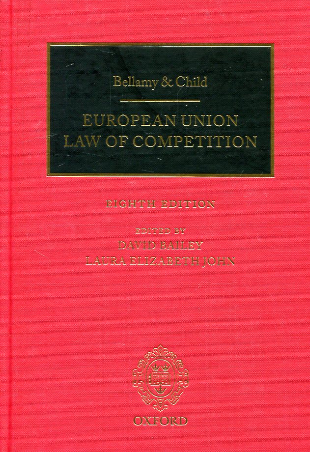 Bellamy and Child  European Union Law of Competition. 9780198794752
