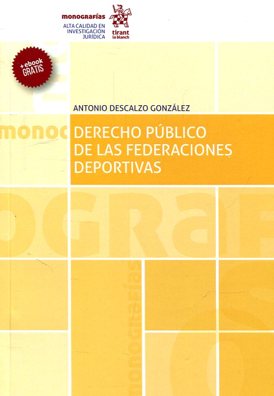 Derecho público de las federaciones deportivas. 9788413130163