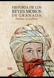 Historia de los reyes moros de Granada. 9788433864666