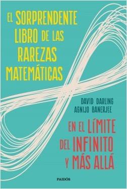 El sorprendente libro de las rarezas matemáticas. 9788449336263