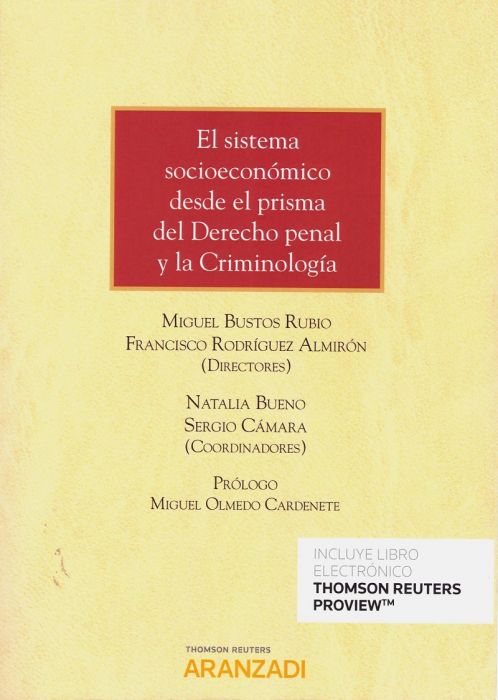El sistema socioeconómico desde el prisma del Derecho Penal y la Criminología. 9788413097381