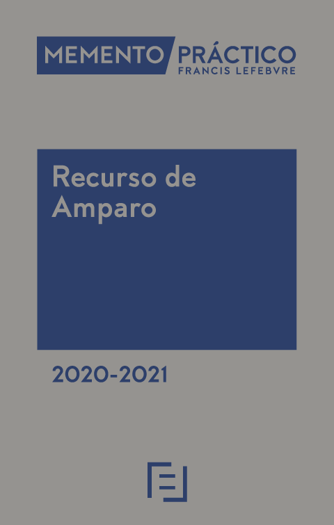 MEMENTO PRÁCTICO-Recurso de Amparo 2020-2021. 9788417794996