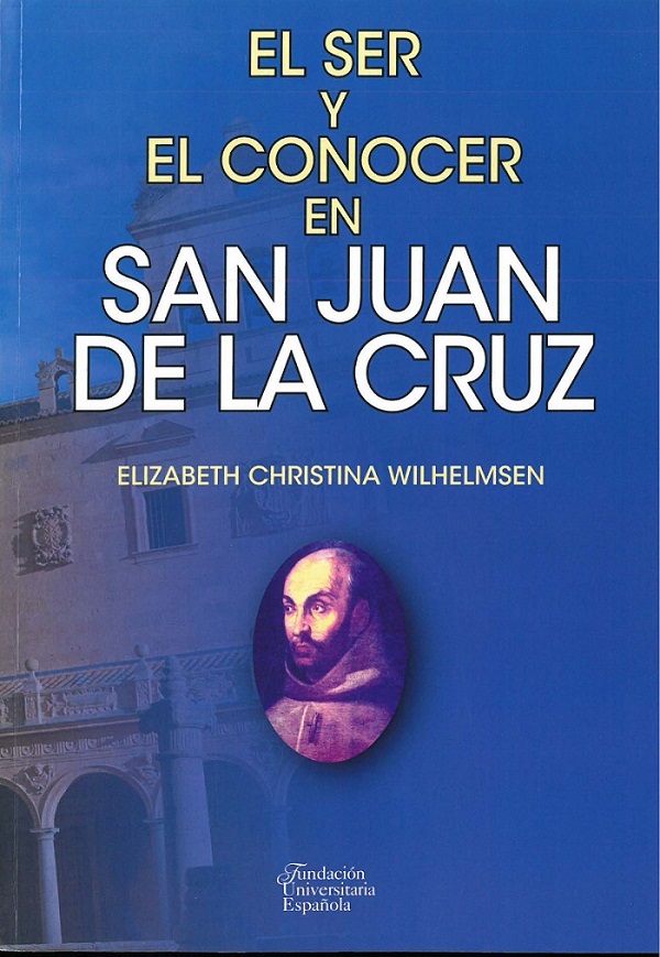 El ser y el conocer en San Juan de La Cruz