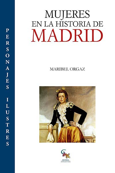 Mujeres en la historia de Madrid. 9788417731281