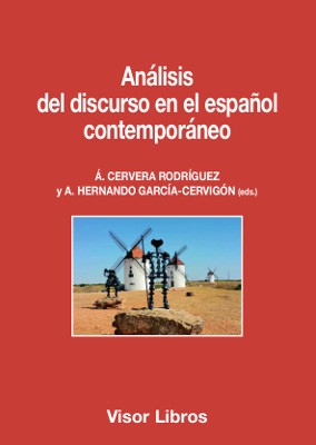 Análisis del discurso en el español contemporáneo. 9788498956580