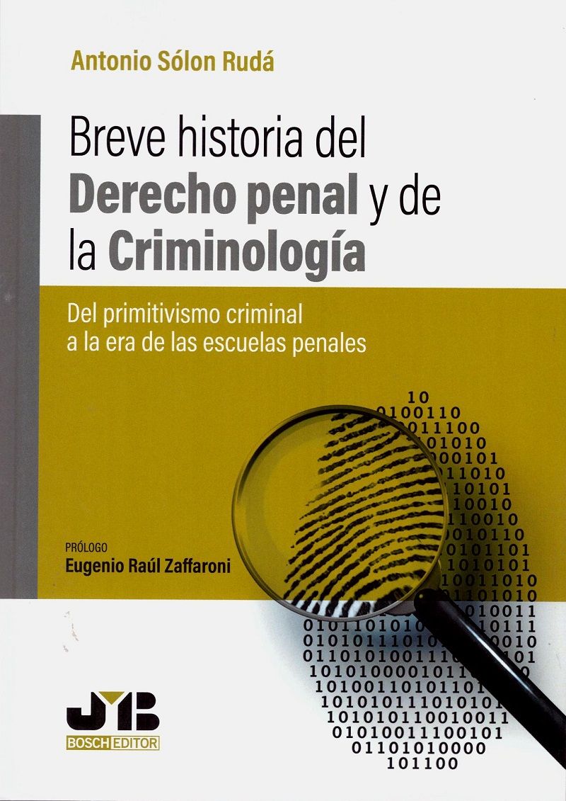 Breve historia del Derecho Penal y de la Criminología. 9788412089202