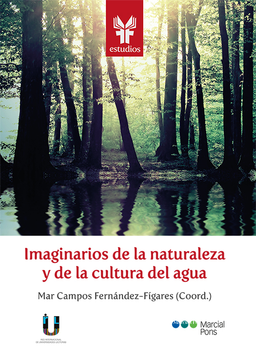 Imaginarios de la naturaleza y de la cultura del agua. 9788491237006