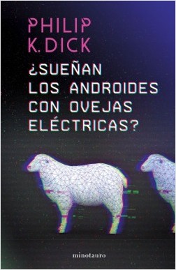 ¿Sueñan los androides con ovejas eléctricas?. 9788445006757