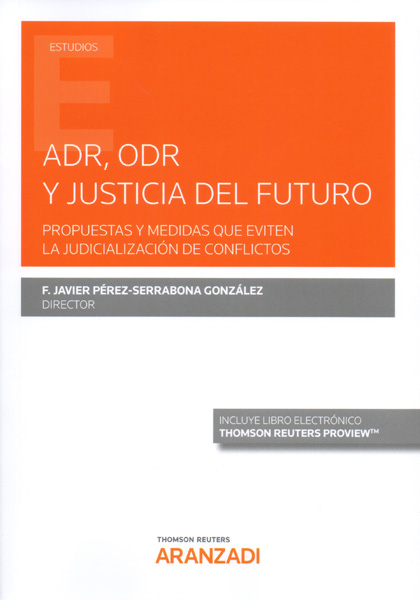 ADR, ODR y justicia del futuro. 9788413080604