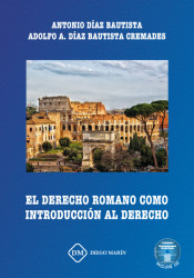 El Derecho Romano como introducción al Derecho. 9788417901752