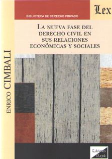 La nueva fase del Derecho Civil en sus relaciones económicas y sociales