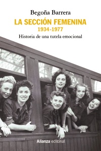 La Sección Femenina 1934-1977. 9788491817062