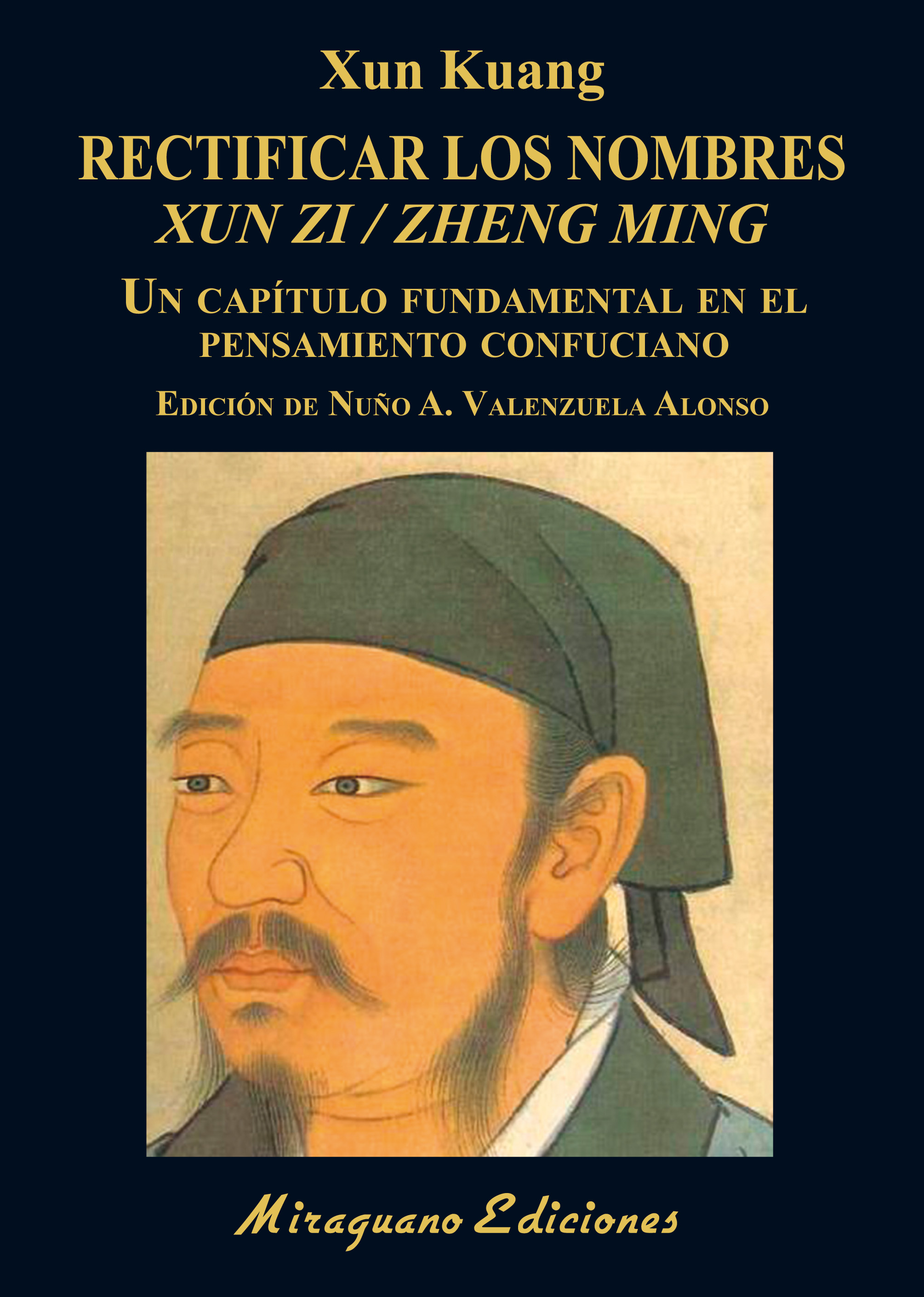 Rectificar los nombres / Xun Zi/Zheng Ming. 9788478134830