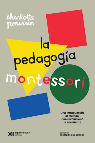 La Pedagogía Montessori. 9789876299510