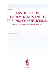 Los Derechos Fundamentales ante el Tribunal Constitucional. 9788413360461