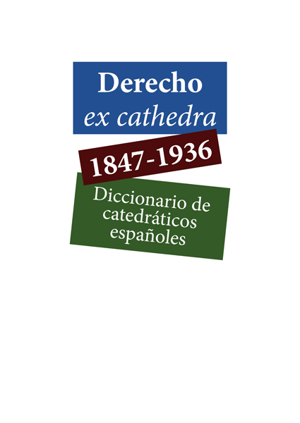 Derecho ex cathedra 1847-1936