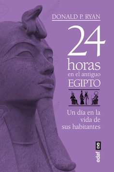 24 horas en el Antiguo Egipto. 9788441439719