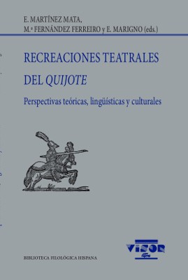 Recreaciones teatrales del Quijote. 9788498955224