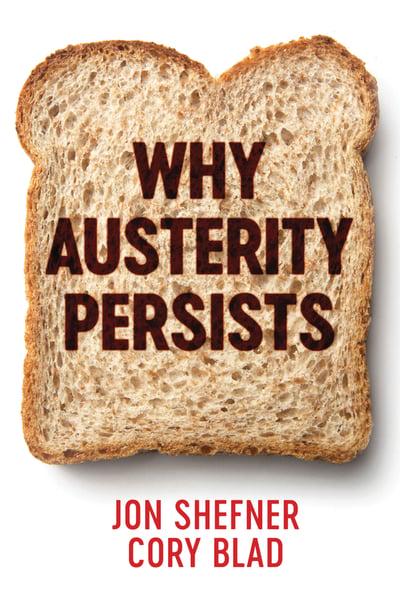 Why austerity persists. 9781509509874