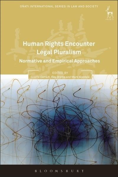 Human Rights encounter legal pluralism. 9781509932238