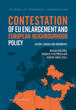 Contestation of EU enlargement and European Neighbourhood Policy. 9788757443264