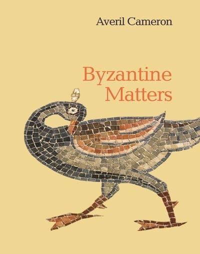 Byzantine matters. 9780691196855
