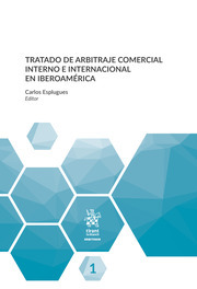 Tratado de arbitraje comercial interno e internacional en Iberoamérica. 9788413362045