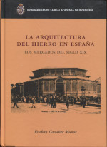 La arquitectura del hierro en España. 9788495662439