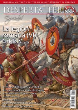 La Legión Romana (VI): El siglo IV