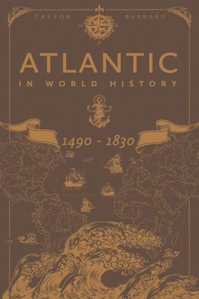 The Atlantic in world history. 9781350073524